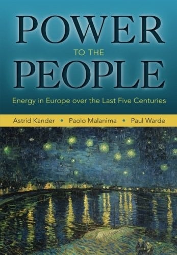 Power to the People: Energy in Europe over the Last Five Centuries