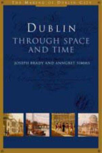 Dublin through Space and Time
