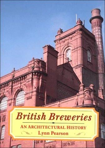 British Breweries: An Architectural History
