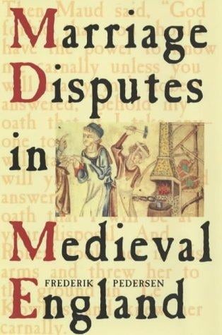 Marriage Disputes in Medieval England