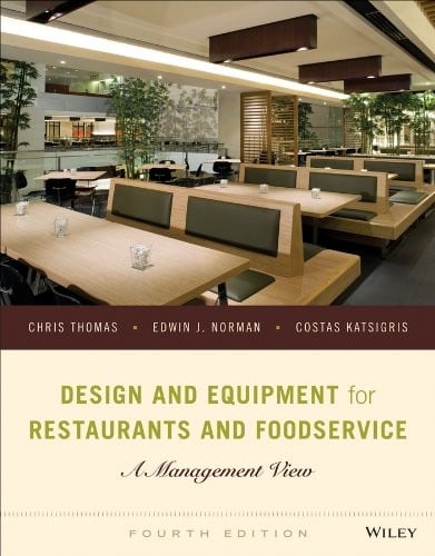 Design and Equipment for Restaurants and Foodservice: A Management View, 4th Edition