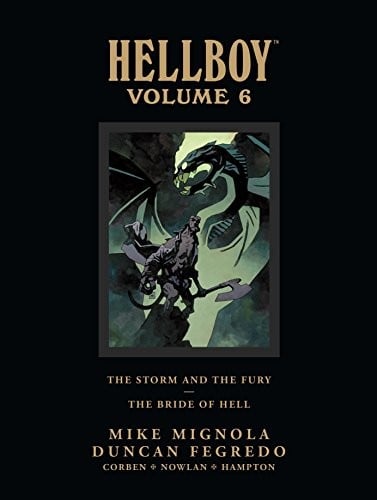 Hellboy Volume 6: The Storm and The Fury and The Bride of Hell