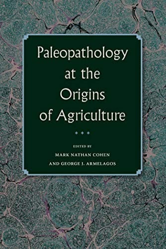 Paleopathology at the Origins of Agriculture