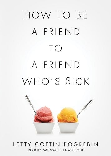How to Be a Friend to a Friend Who's Sick