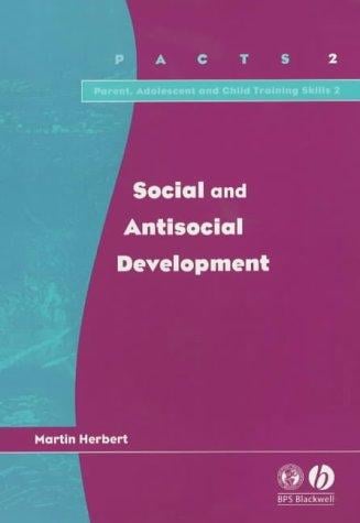 Social and Antisocial Development (Parent, Adolescent and Child Training Skills, 2)