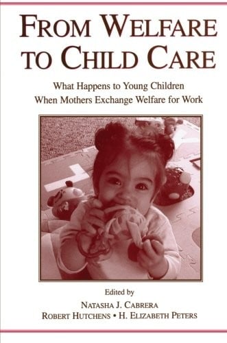 From Welfare to Child Care