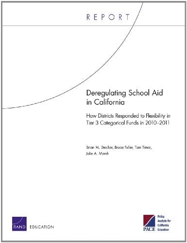 Deregulating School Aid in California: How Districts Responded to Flexibility in Tier 3 Categorical Funds in 20102011