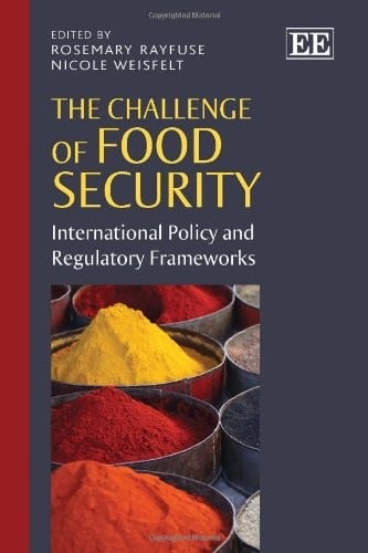 Challenge of Food Security: International Policy and Regulatory Frameworks