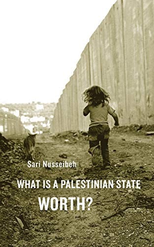 What Is a Palestinian State Worth?