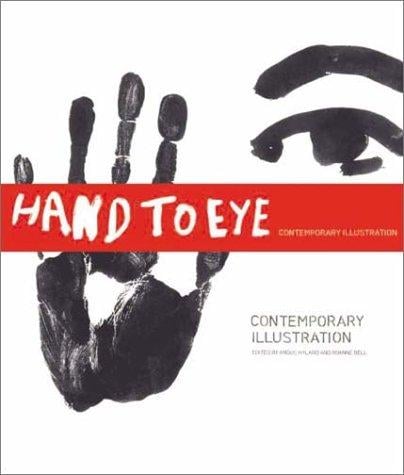 Hand to eye: a survey of contemporary illustration