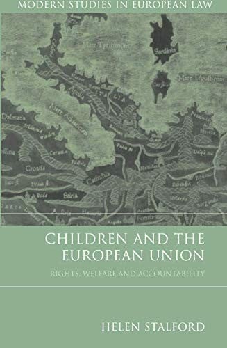 Children and the European Union: Rights, Welfare and Accountability