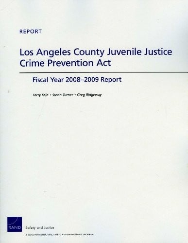 Los Angeles County Juvenile Justice Crime Prevention Act: Fiscan Year 2008-2009 Report