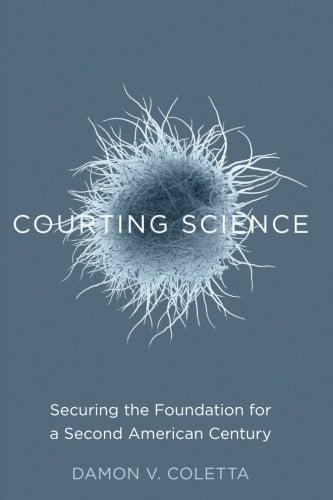Courting Science: Securing the Foundation for a Second American Century