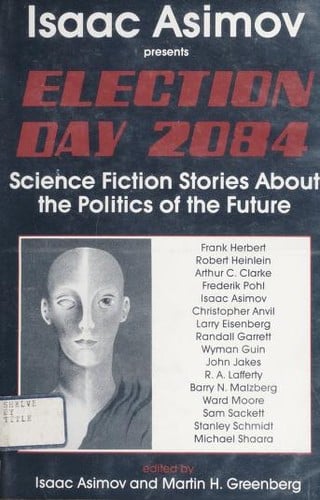 Election day 2084: a science fiction anthology on the politics of the future