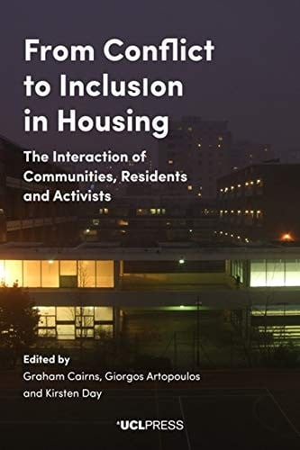 From Conflict to Inclusion in Housing: Interaction of Communities, Residents and Activists