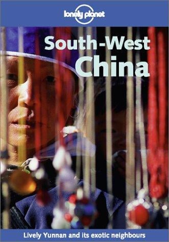 South-West China (Lonely Planet Guide)
