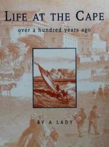 Life at the Cape: Over 100 Years Ago