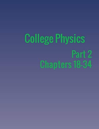 College Physics: Part 2
