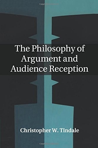 The Philosophy of Argument and Audience Reception