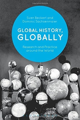 Global History, Globally: Research and Practice around the World