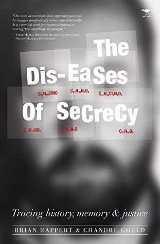 The Dis-eases of Secrecy: Tracing History, Memory and Justice