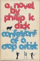 Confessions of a crap artist--Jack Isidore (of Seville, Calif.): a chronicle of verified scientific fact, 1945-1959 : a novel