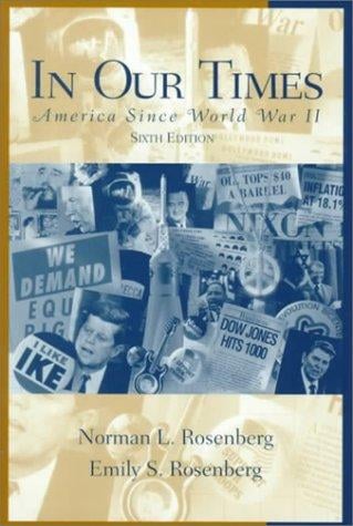 In Our Times: America Since World War II (6th Edition)