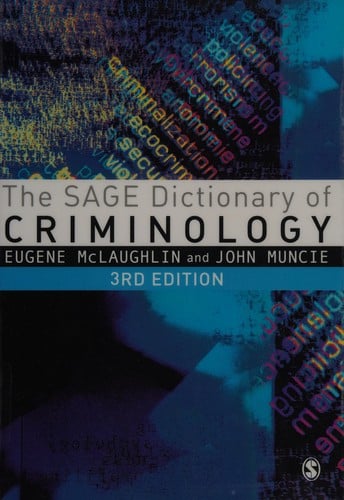 The Sage dictionary of criminology