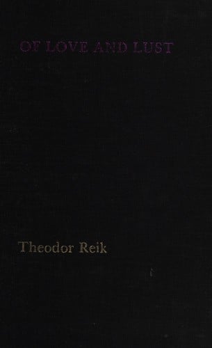 Of love and lust: on the psychoanalysis of romantic and sexual emotions.