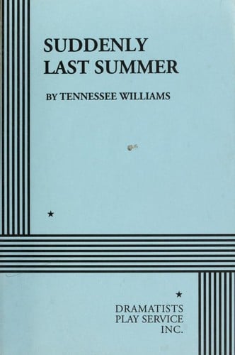 Suddenly last summer