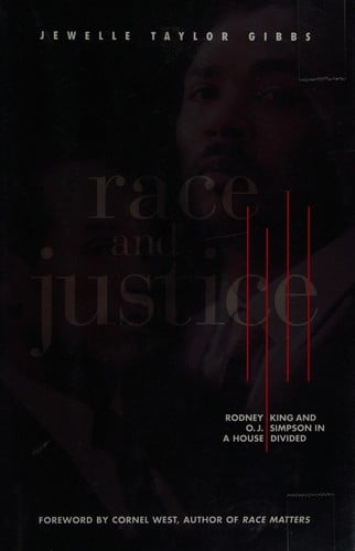Race and justice: Rodney King and O. J. Simpson in a house divided