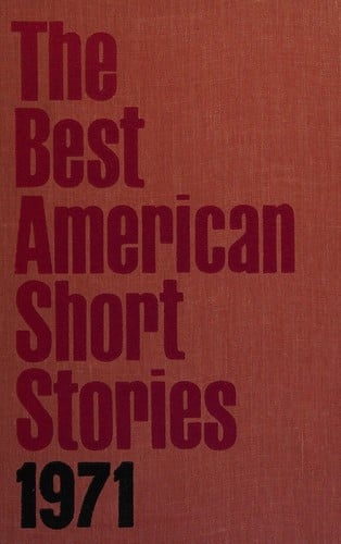 The Best American Short Stories 1971: and the Yearbook of the American Short Story