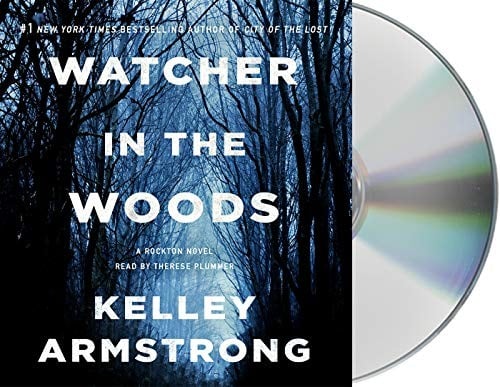 Watcher in the Woods: A Rockton Novel