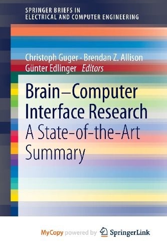 Brain-Computer Interface Research: A State-of-the-Art Summary