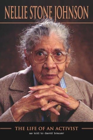 Nellie Stone Johnson: the life of an activist