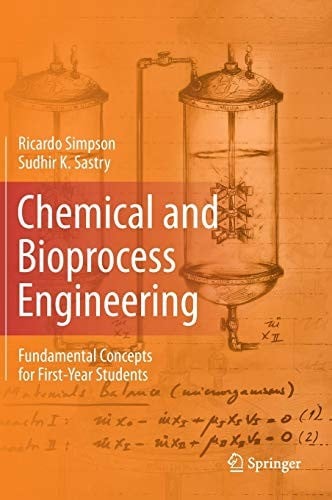 Chemical and Bioprocess Engineering: Fundamental Concepts for First-Year Students