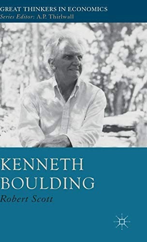 Kenneth Boulding: A Voice Crying in the Wilderness