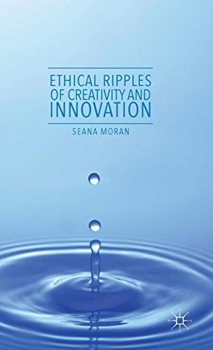 Ethical Ripples of Creativity and Innovation