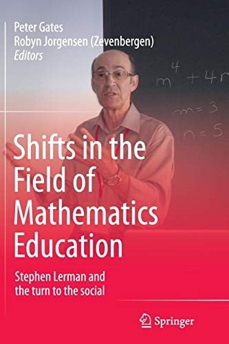 Shifts in the Field of Mathematics Education: Stephen Lerman and the turn to the social