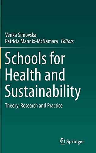 Schools for Health and Sustainability: Theory, Research and Practice