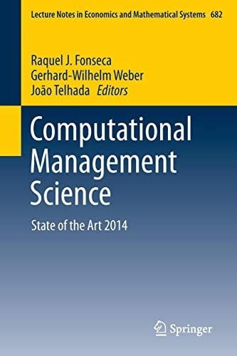 Computational Management Science: State of the Art 2014