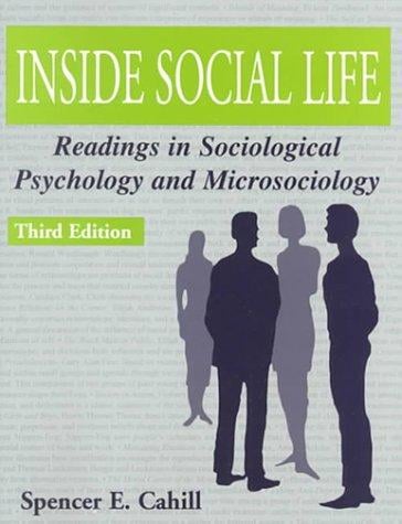 Inside Social Life: Readings in Sociological Psychology and Microsociology
