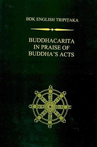 Buddhacarita: In Praise of Buddha’s Acts