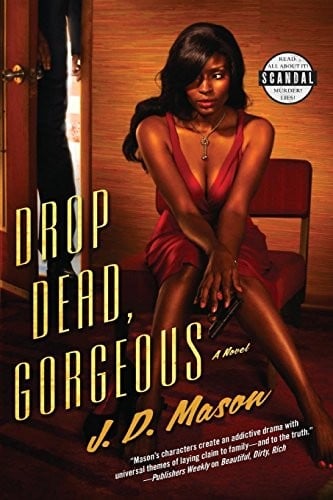DROP DEAD, GORGEOUS