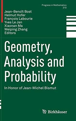 Geometry, Analysis and Probability: In Honor of Jean-Michel Bismut