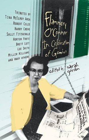 Flannery O'Connor: in celebration of genius