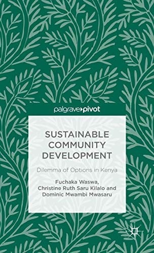 Sustainable Community Development: Dilemma of Options in Kenya