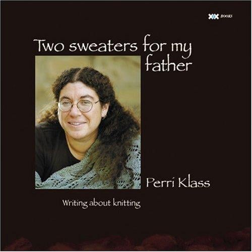 Two sweaters for my father: writing about knitting
