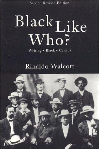 Black like who?: writing Black Canada