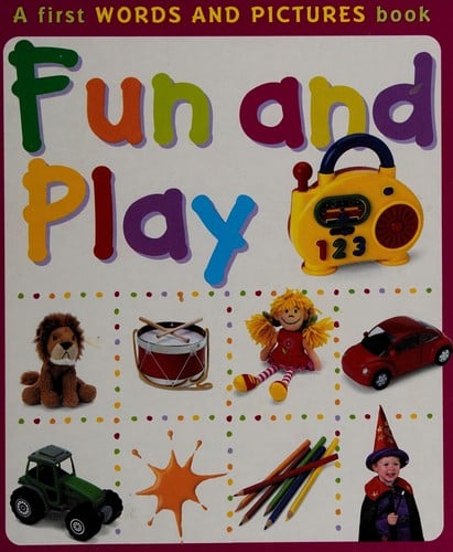 Fun & Play (Words and Pictures)